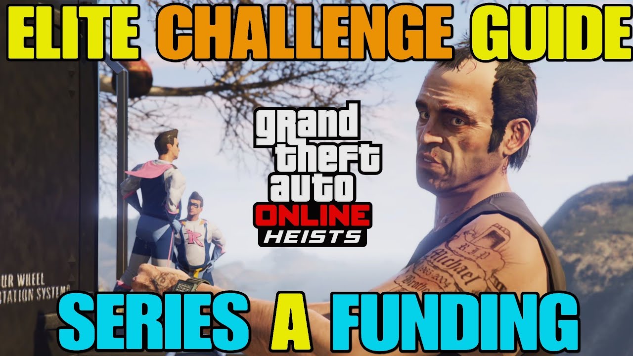 GTA Online: Series A Funding ELITE CHALLENGE Guide.