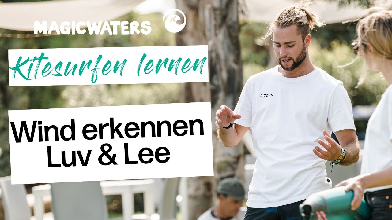 Wind erkennen, Luv & Lee - Kitesurfen lernen mit Magicwaters