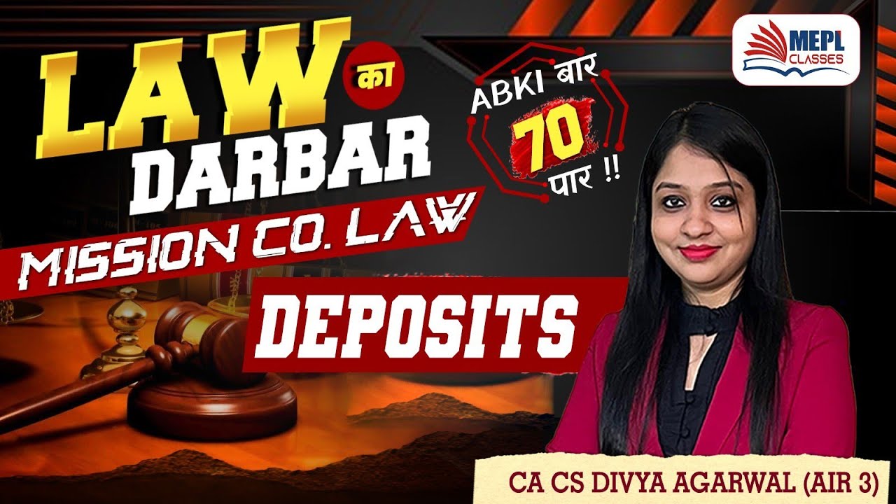 LAW का DARBAR🔥Mission Co. Law - DEPOSITS For CA/CS/CMA Inter | MEPL- Divya Agarwal Mam