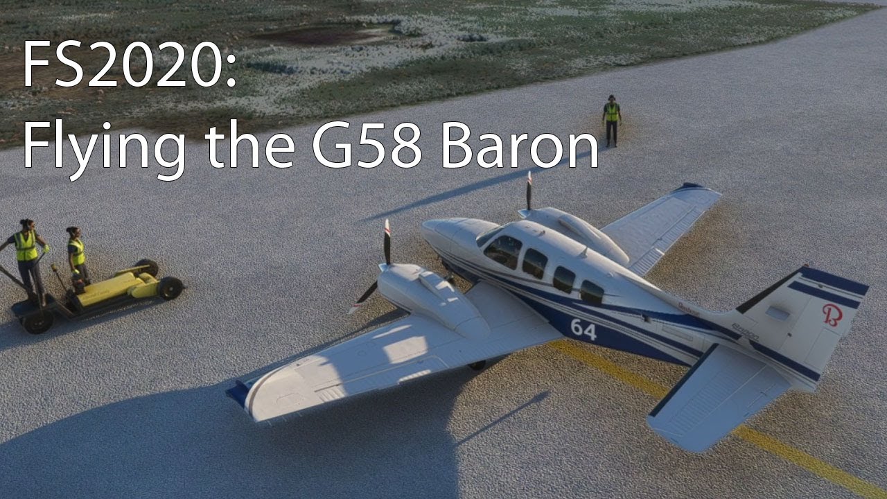FS2020 — Полёты на Textron/Beechcraft G58 Baron