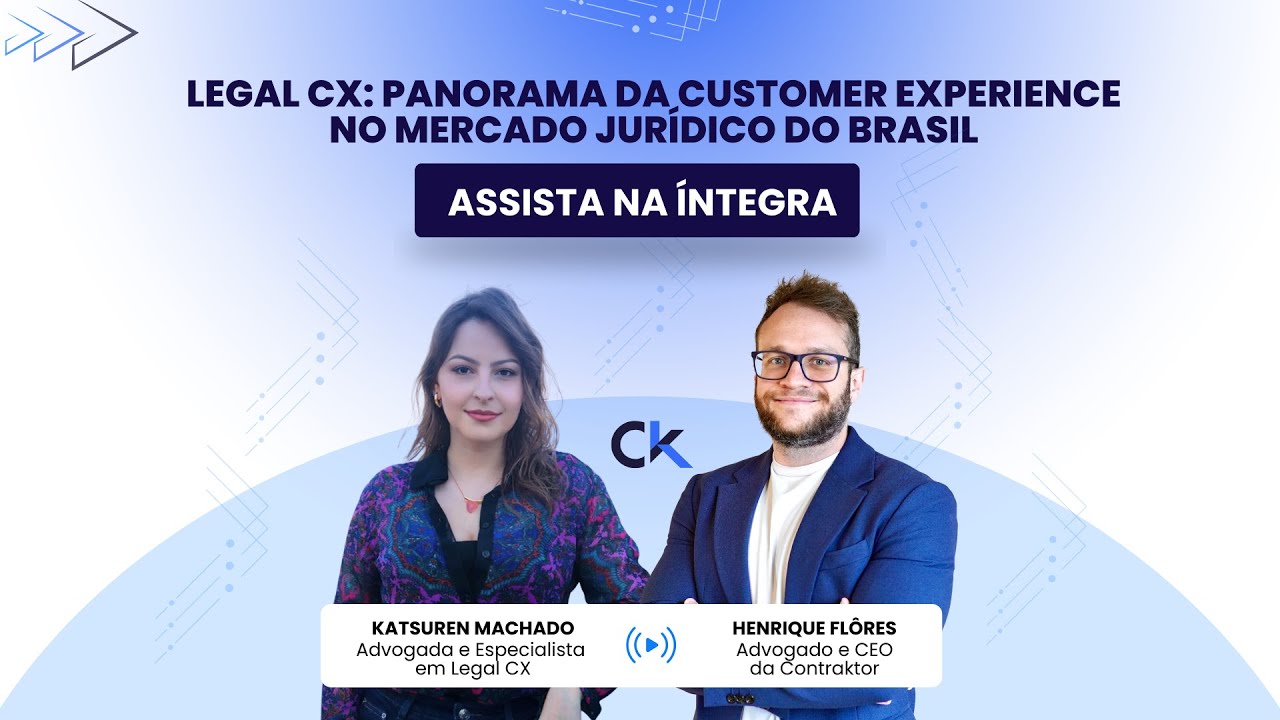 Legal CX: panorama da Customer Experience no mercado jurídico