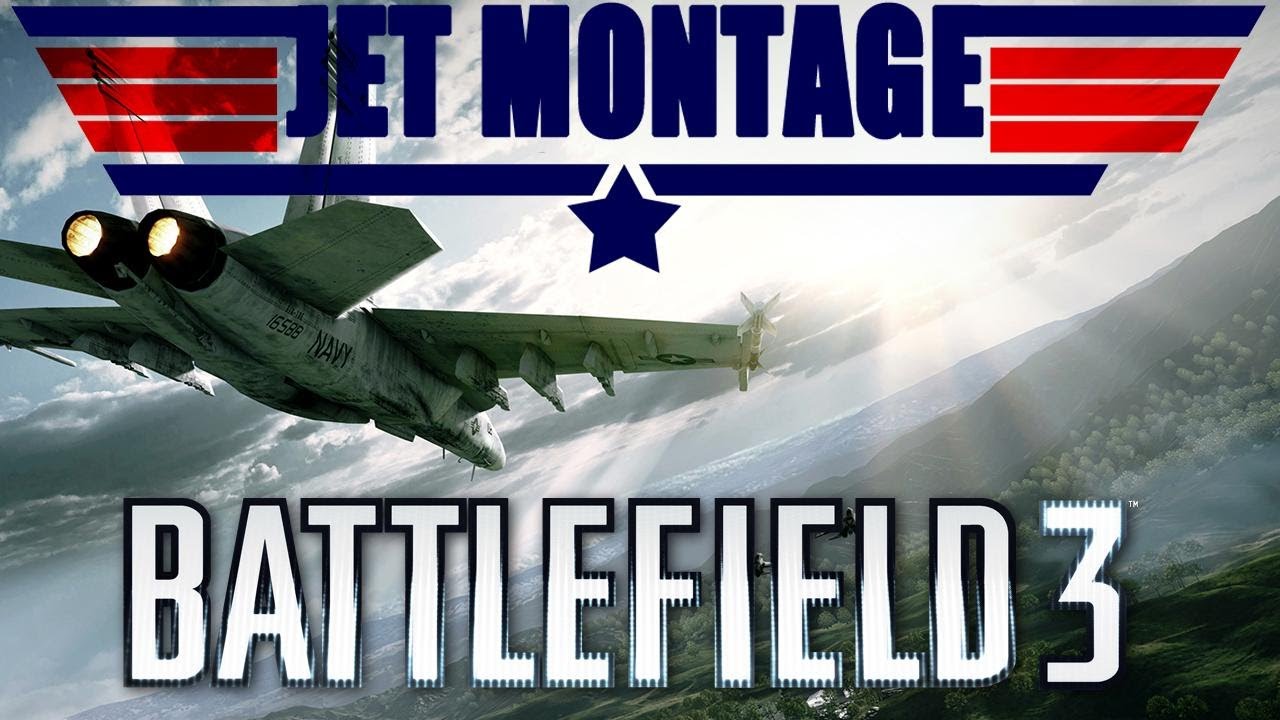 TOP GUN 3 : Epic Jet Montage on BF3 (by NubesLegend)