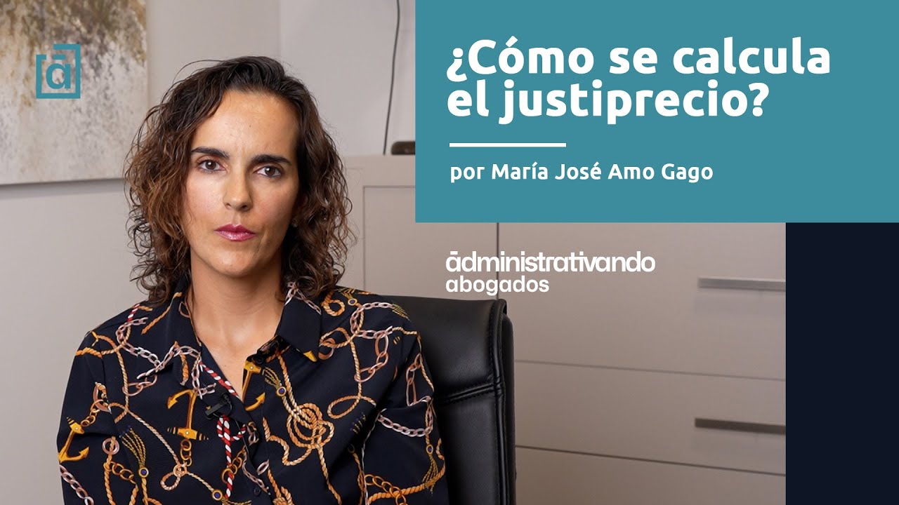 ¿Cómo se calcula el justiprecio?