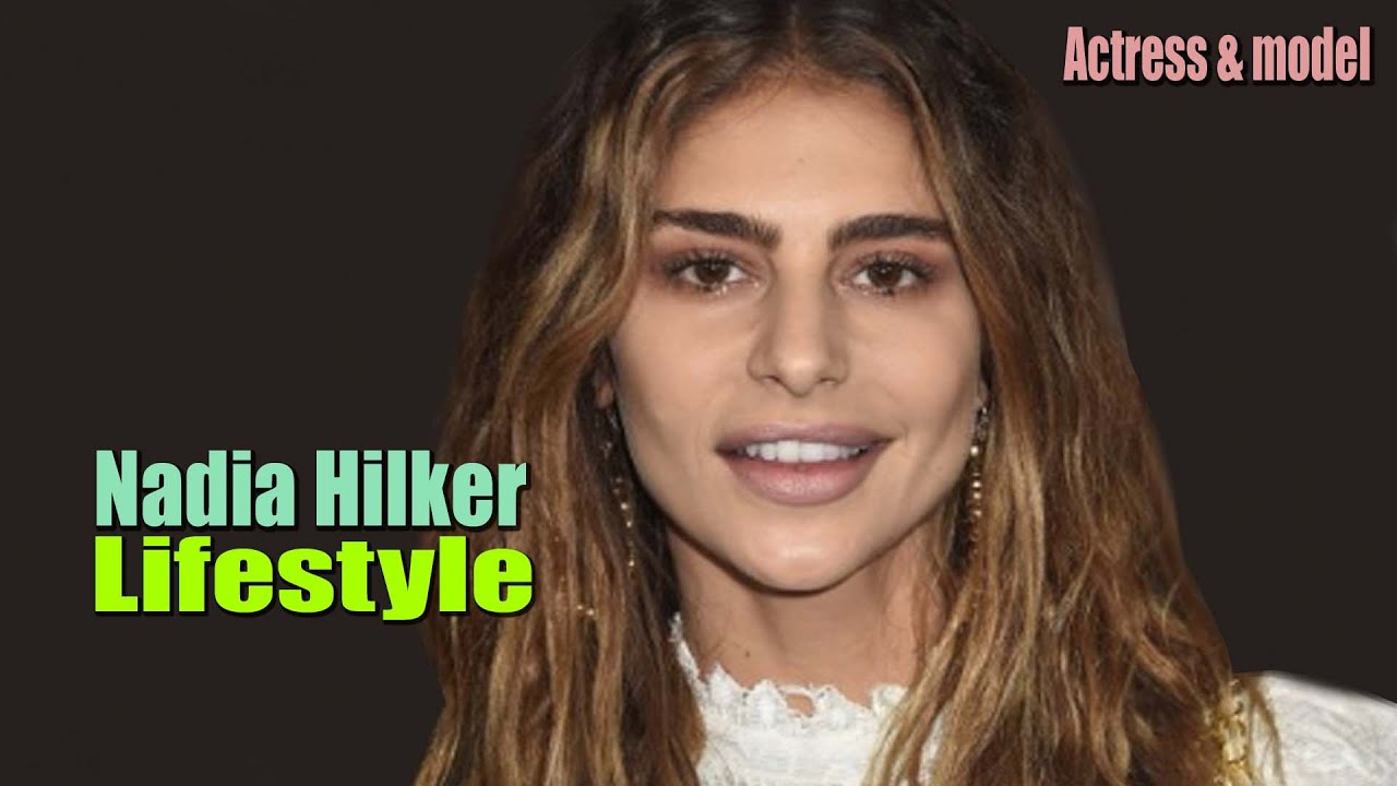 Nadia Hilker - Lifestyle, Biography, Age, Education, Net Worth, Birthday, Father, School