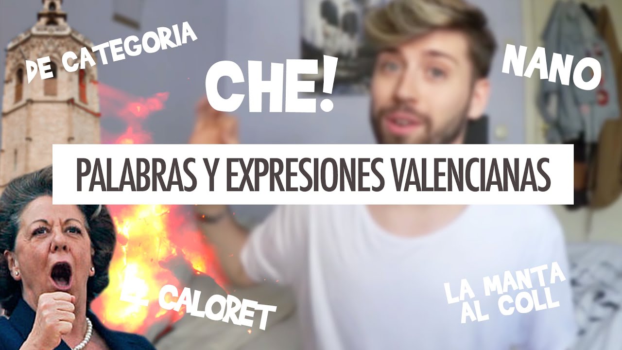 PALABRAS Y EXPRESIONES VALENCIANAS | Uy Albert!