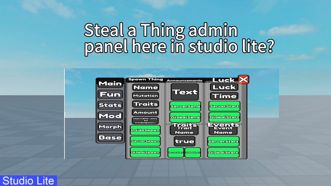 How to make Steal a Thing admin panel here in Studio Lite?