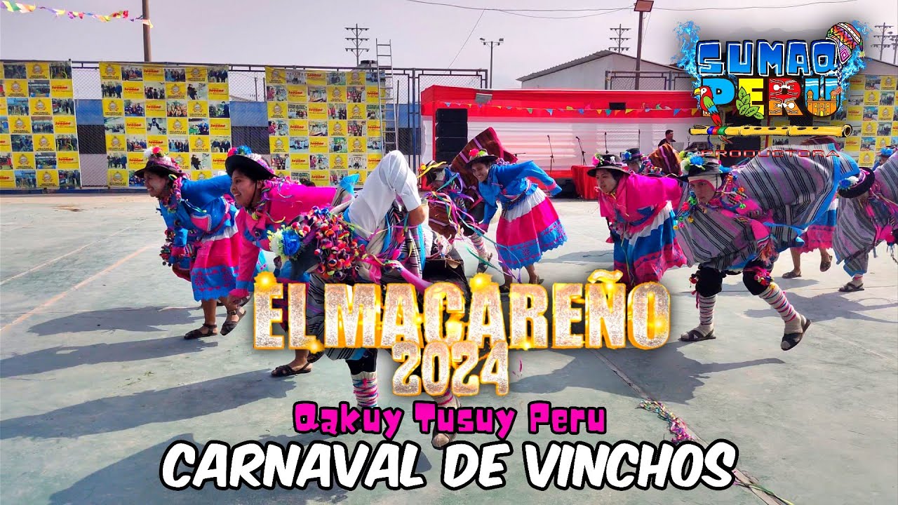 Carnaval de Vinchos - Ayacucho | Qakuy Tusuy Perú || 'EL MACAREÑO 2024'