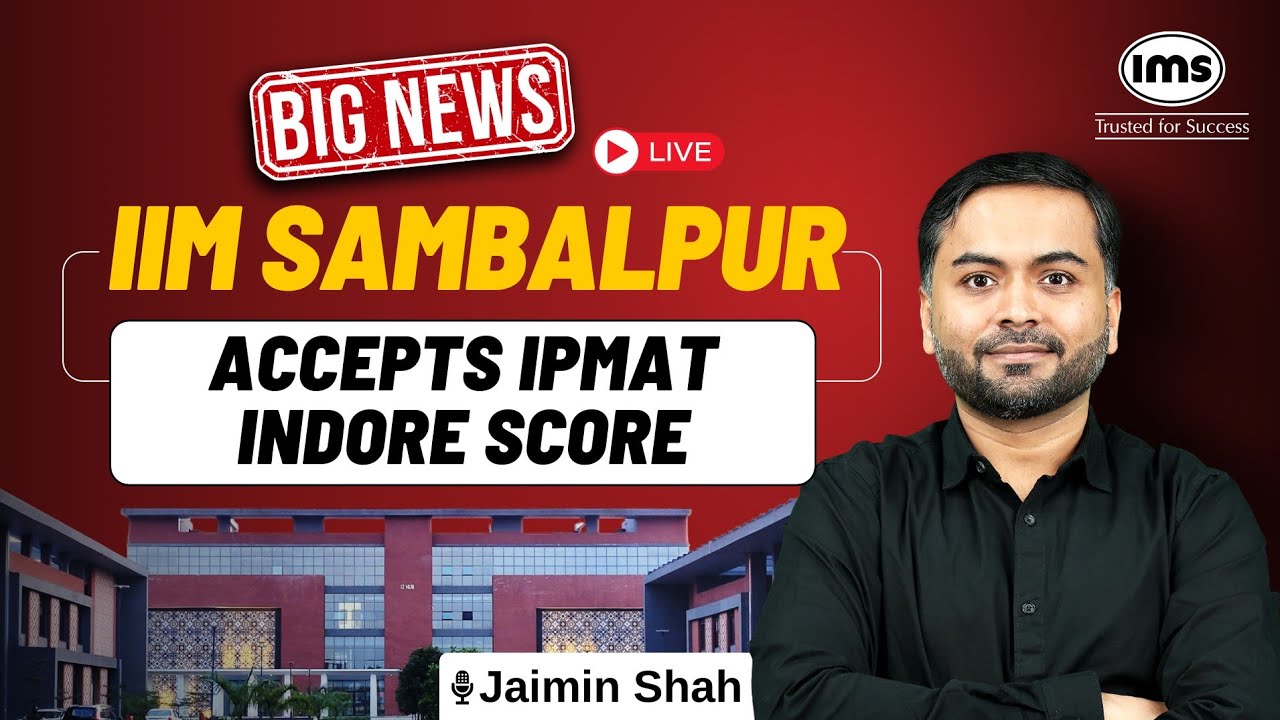 IIM SAMBALPUR ACCEPTS IPMAT INDORE SCORE | Big Update