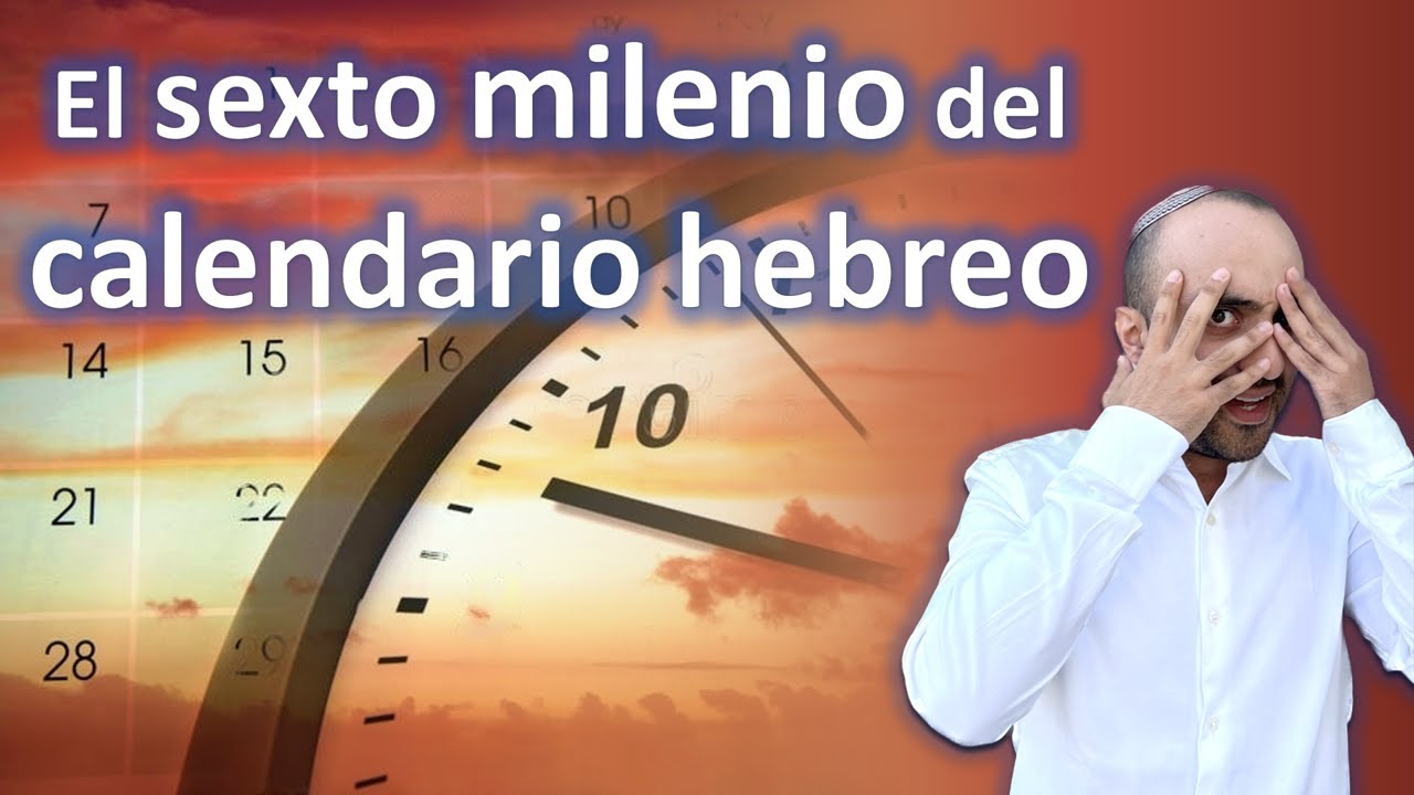 Descifrando el calendario hebreo: c&oacute;mo se calcul&oacute; el conteo de los a&ntilde;os