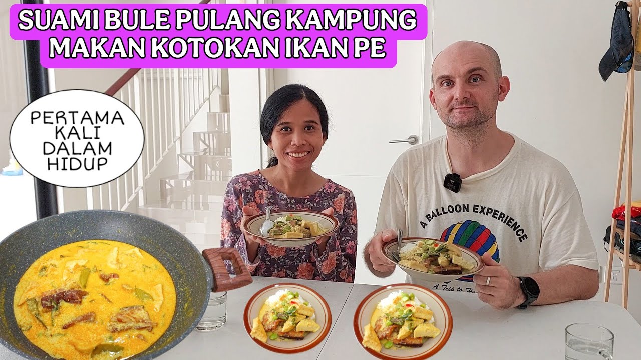 SUAMI BULE PULANG KAMPUNG MAKAN KOTOKAN IKAN PE || MASAK KOTOKAN IKAN PE UNTUK SUAMI BULE ROMANIA