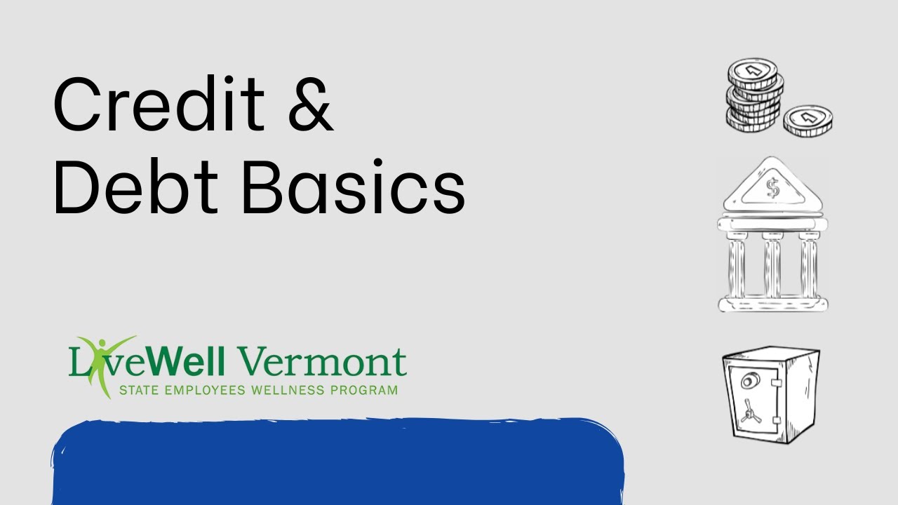 Credit & Debt Basics