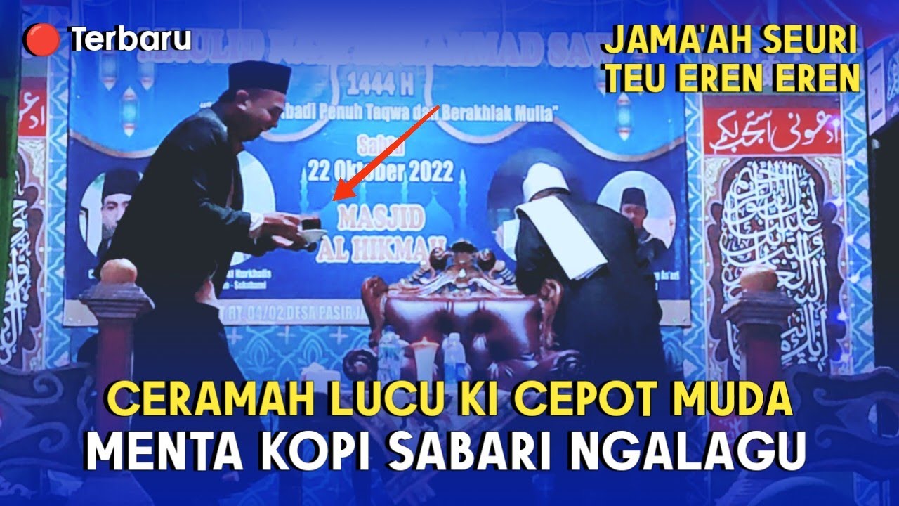 🔴 Ceramah Lucu Ki Cepot Muda | Kh Zein Rohmat Nurkholid - Menta Kopi Bari Ngalagu