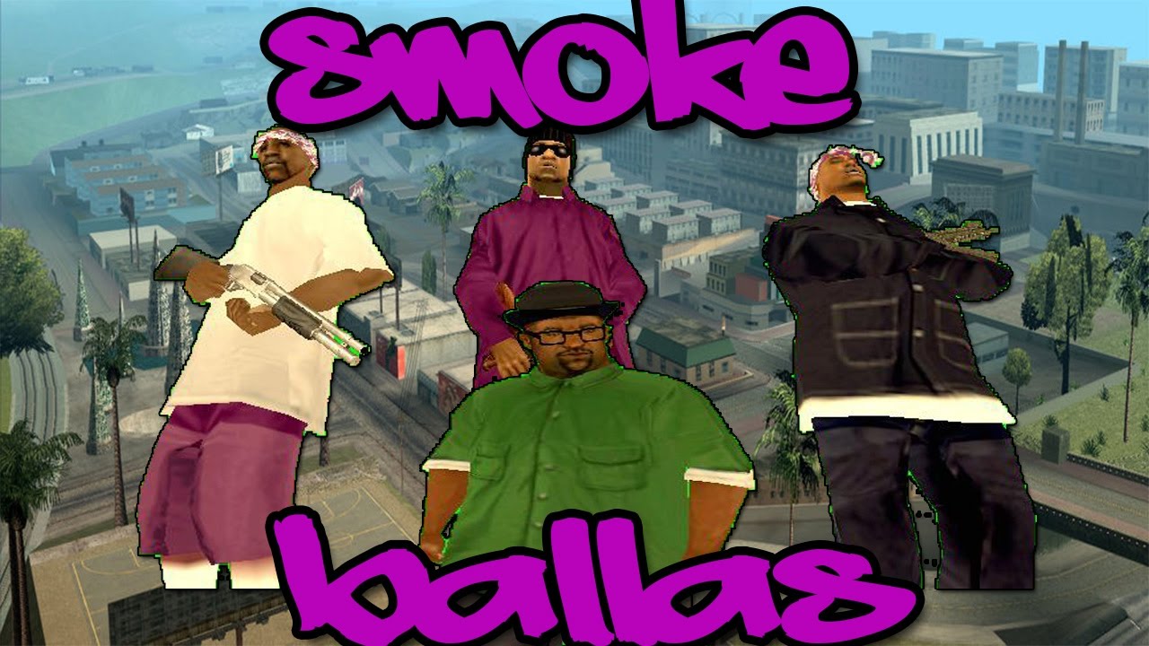 Gta San Andreas - Loquendo - Smoke se une a los Ballas