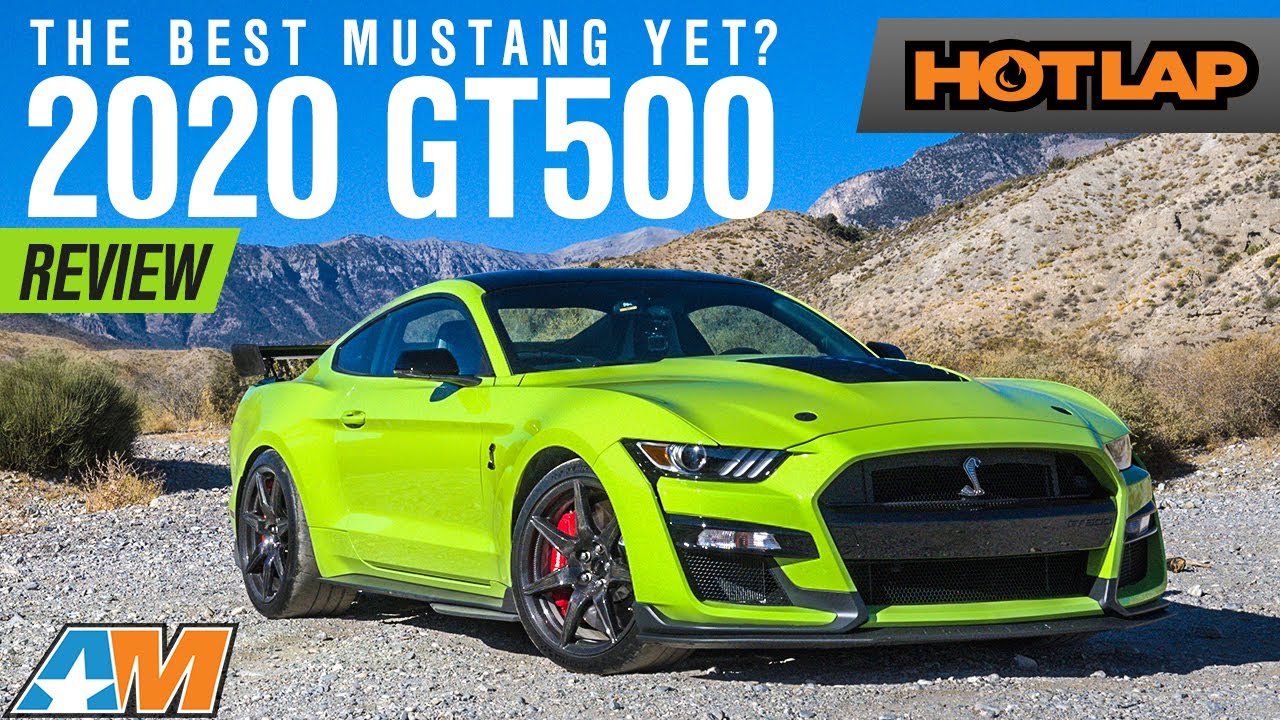 2020 Ford Mustang Shelby GT500 Official Review - Hot Lap