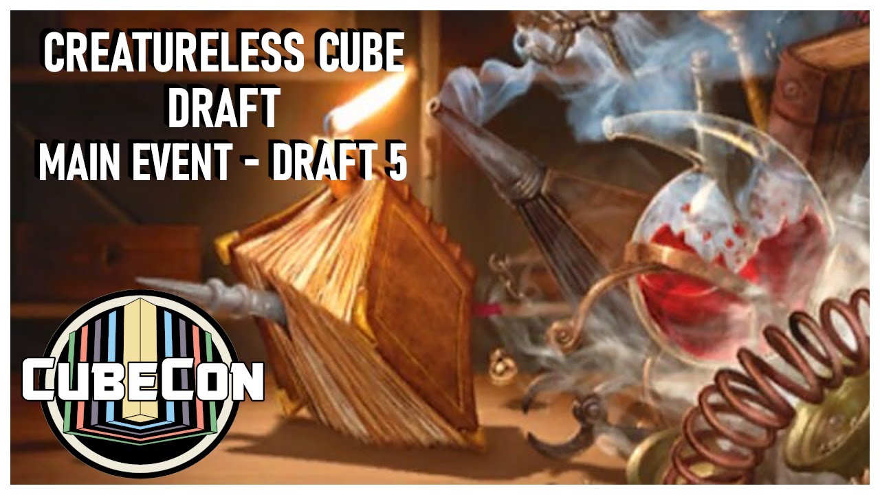 CubeCon 2023 - Creatureless Cube Draft  - Main Event Draft #5
