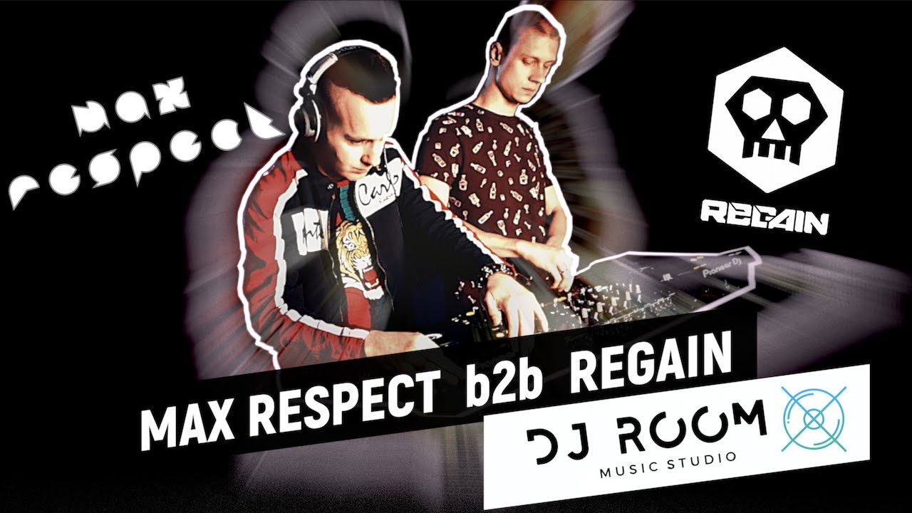 MAX RESPECT b2b REGAIN | DJ ROOM MUSIC STUDIO [VIDEOSET]