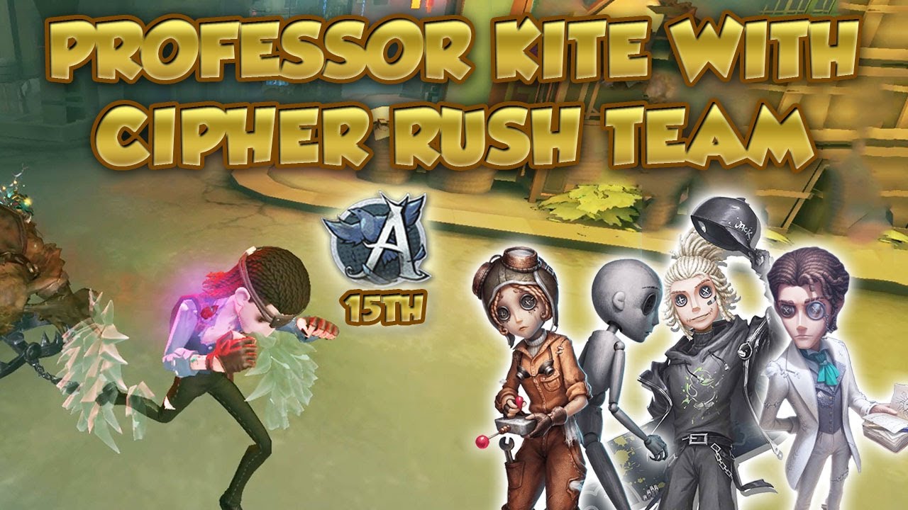#14 Rank 15 Professor With Cipher Rush Team | Identity V | 第五人格 | 제5인격 アイデンティティV