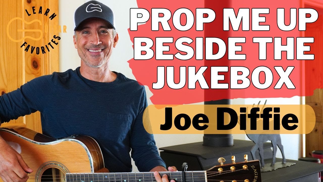Prop Me Up Beside The Jukebox - Joe Diffie | Guitar Tutorial