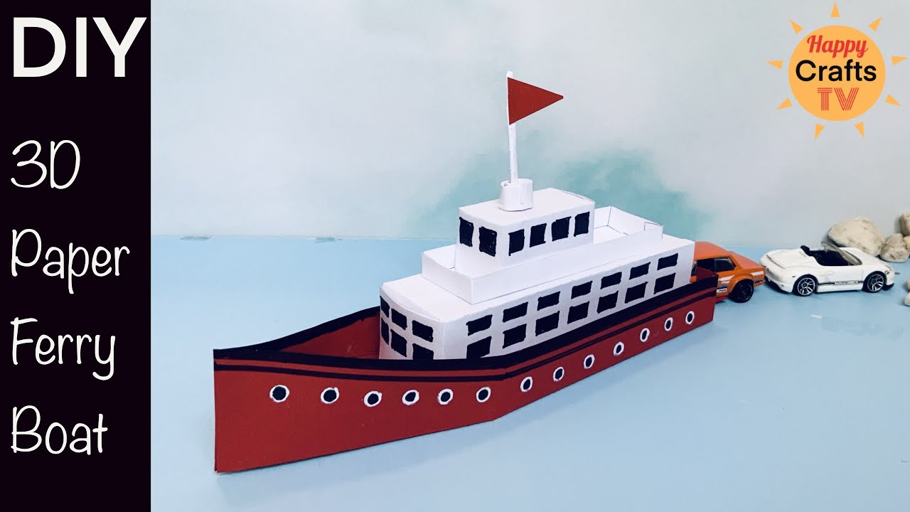 DIY FERRY BOAT I How to make a paper boat l  DIY Paper Crafts