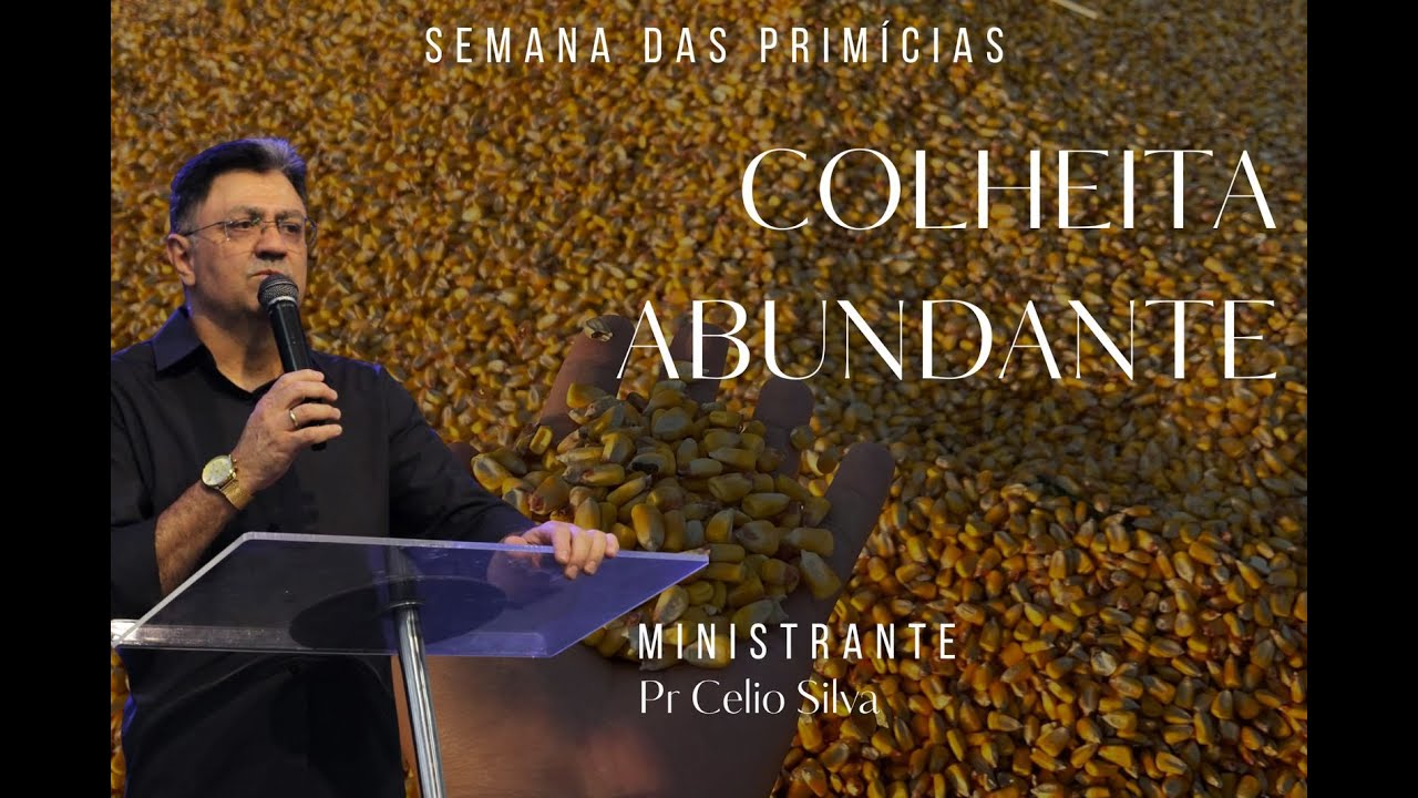 Semana das Primícias / Colhendo em Abundância / 11/01/2026