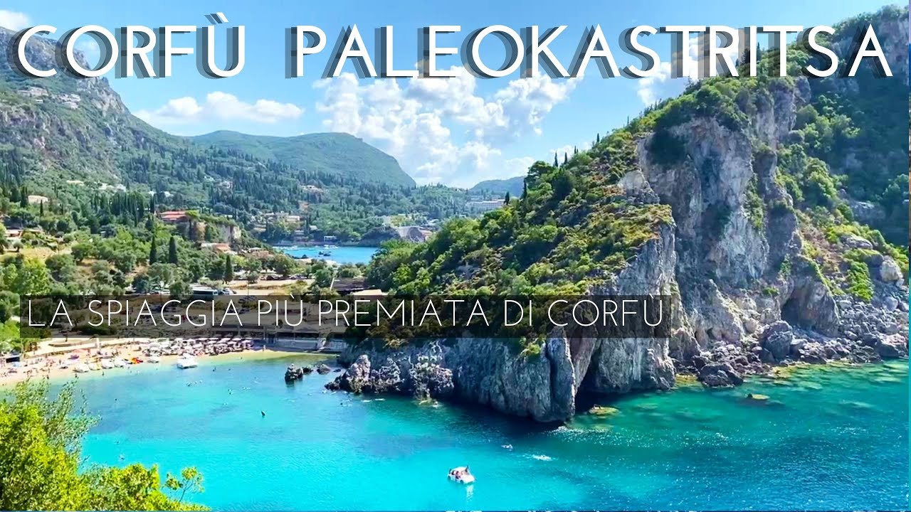 CORFÙ, GRECIA, PALEOKASTRITSA , LA SPIAGGIA PIÙ PREMIATA / CORFU , GREECE,  ,what see beach #corfu