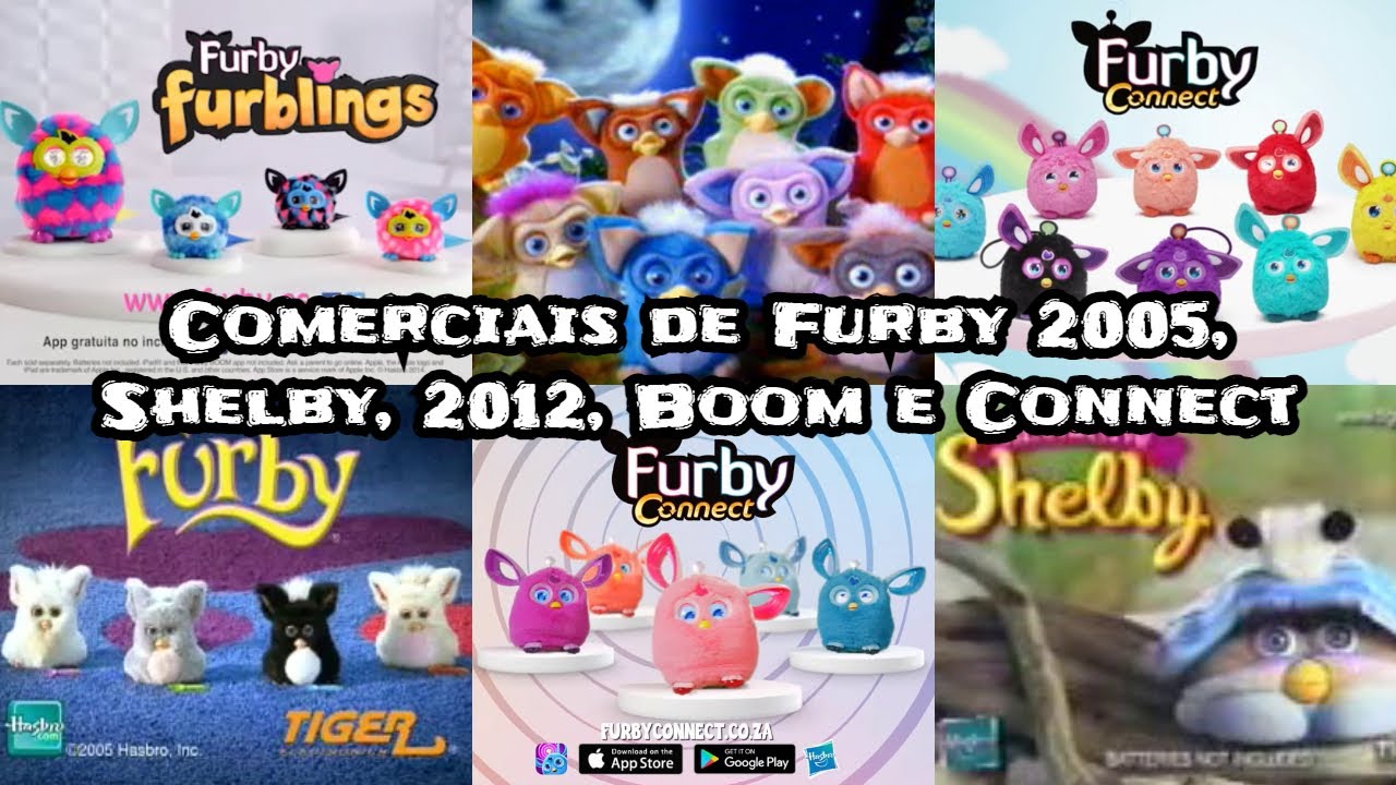 Furby Compilado de Comerciais 📺 Furby 2005 & Baby, Shelby, 2012, Furby Boom e Furby Connect