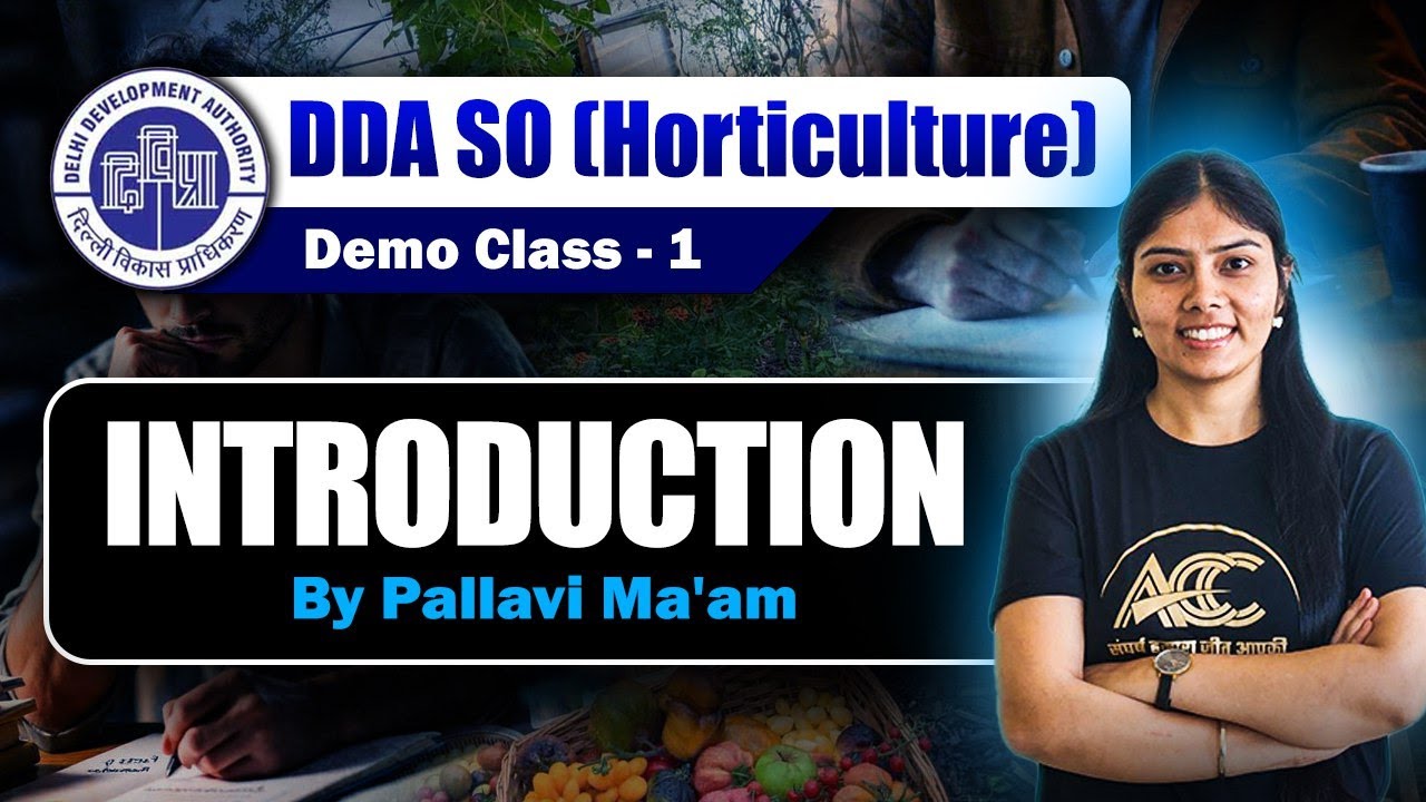 DDA SO Horticulture 2025 | Free Demo Class-1 | Introduction to Horticulture