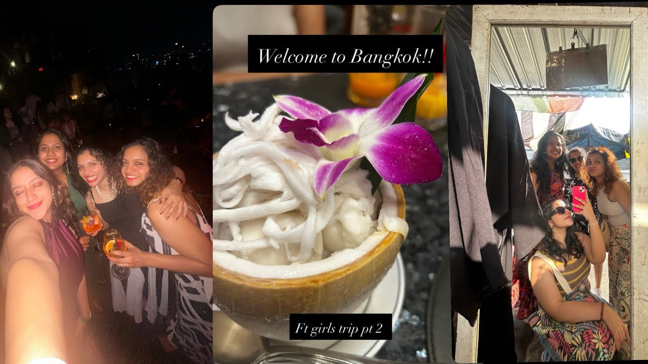 Welcome to Bangkok 🇹🇭 (part 2 of girls trip)