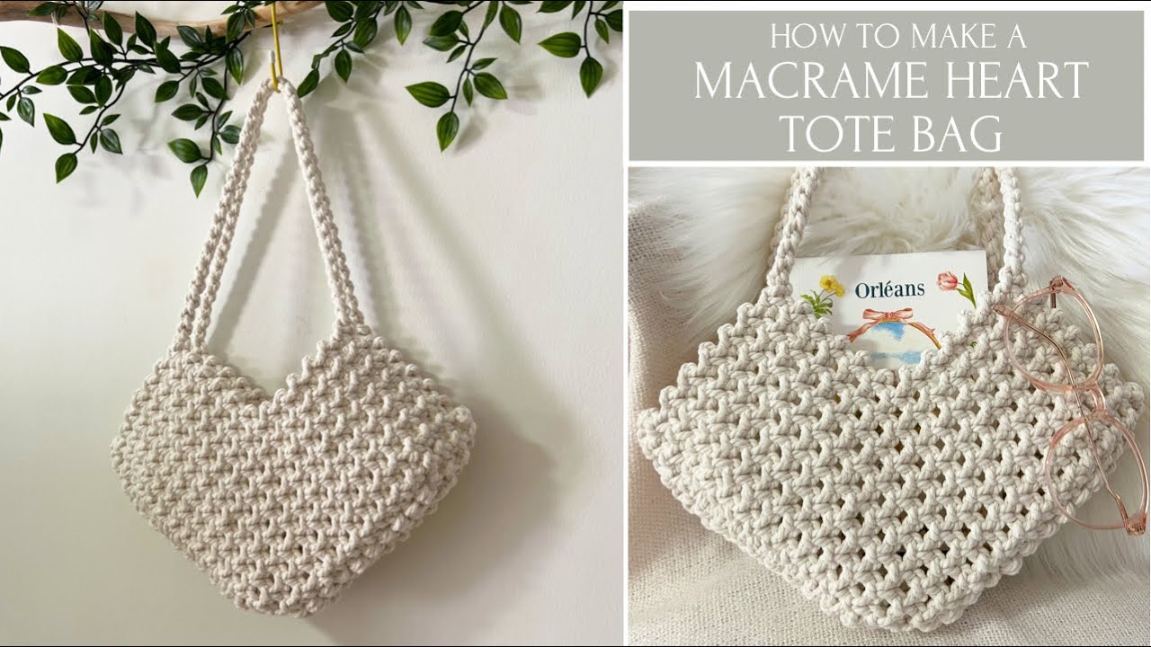 How To Make A Macrame Heart Tote Bag | Macrame Tutorial (Beginner to Advanced)