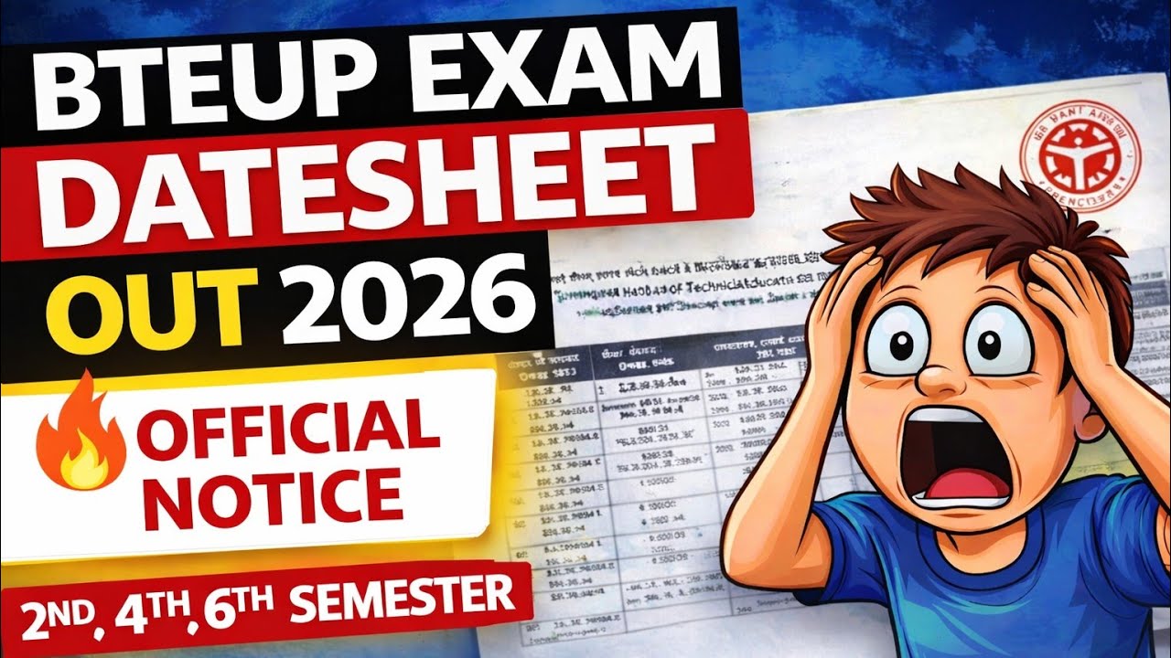 BTEUP Exam DateSheet 2026 OUT 🔥 2nd, 4th, 6th Semester | Official Notice Full Details