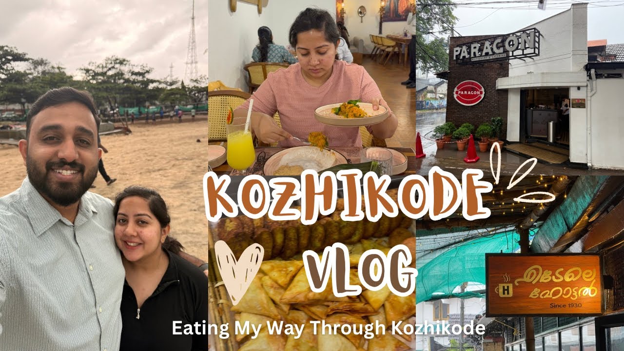 Kozhikode Vlog🍽️ | Must-Visit Food Spots You Can’t Miss 
