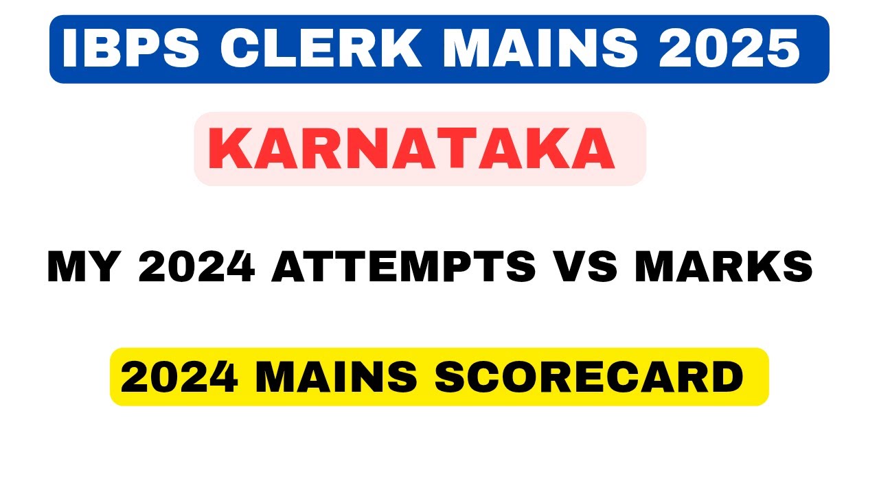 Ibps Clerk Mains 2024 Karnataka Scorecard  | Scorecard vs Attempts Karnataka #ibpsclerk