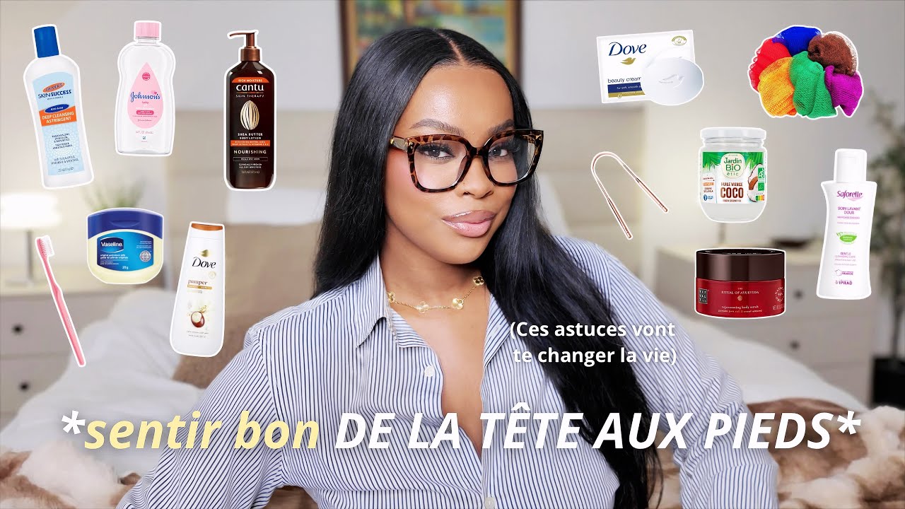 Voici comment SENTIR BON H24 ✨ Guide hygiène COMPLET pour être IRRÉSISTIBLE en 7 jours