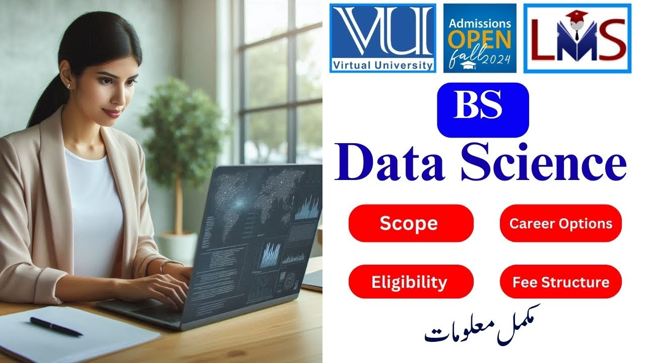 BS Data Science | Career Options | Admission Eligibility | Fee Structure |       Virtual University
