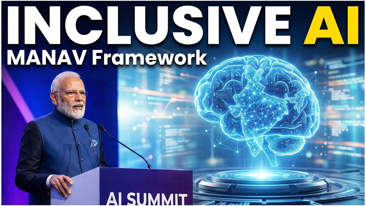 Inclusive AI for All! PM Modi Launches MANAV Framework Explained