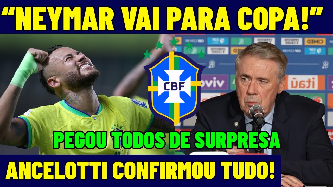 “NEYMAR VAI PARA A COPA!” ANCELOTTI CONFIRMOU TUDO NA COLETIVA PÓS O SORTEIO DOS GRUPOS DA COPA! 