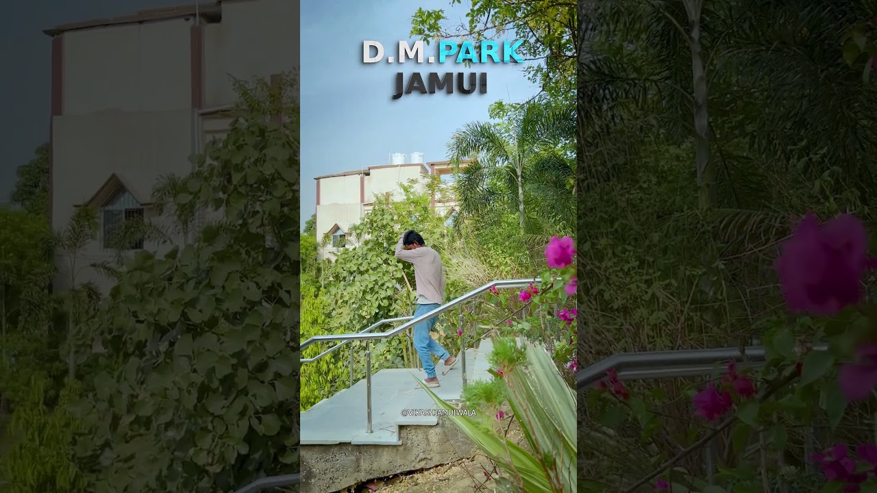 jamui dm park vikashjamuiwala