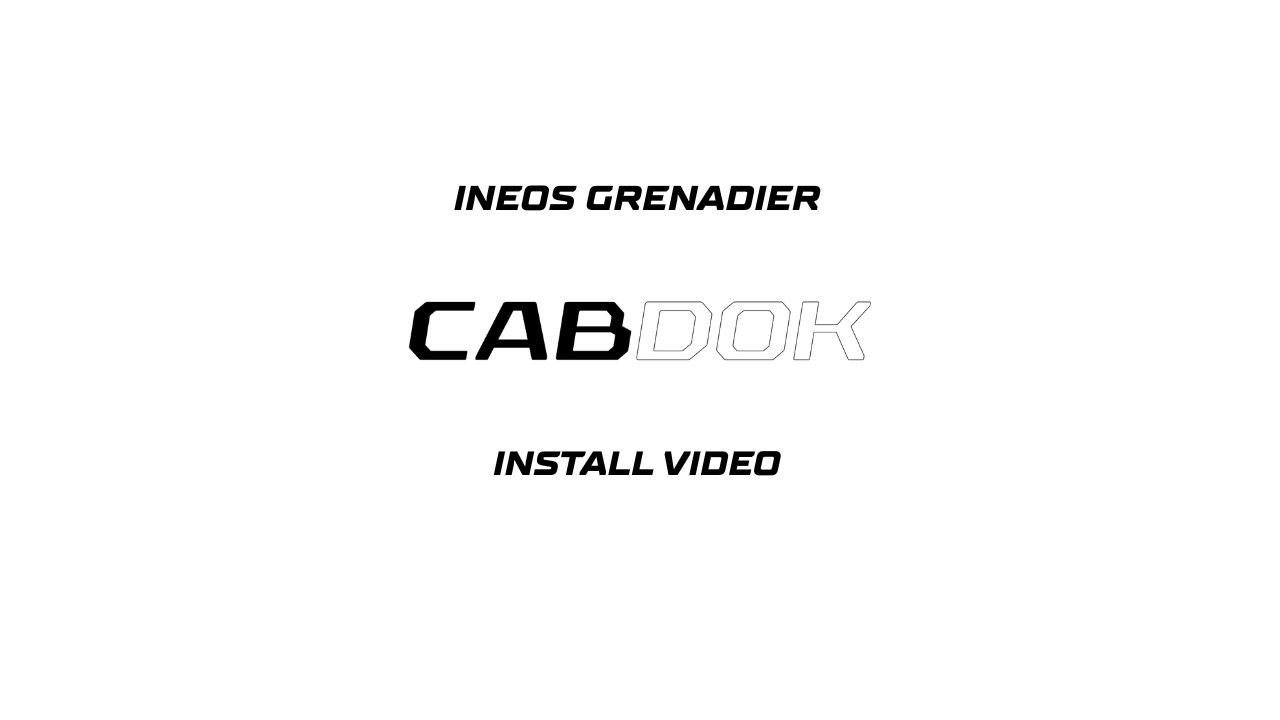 Ineos Grenadier CABDOK Install Video