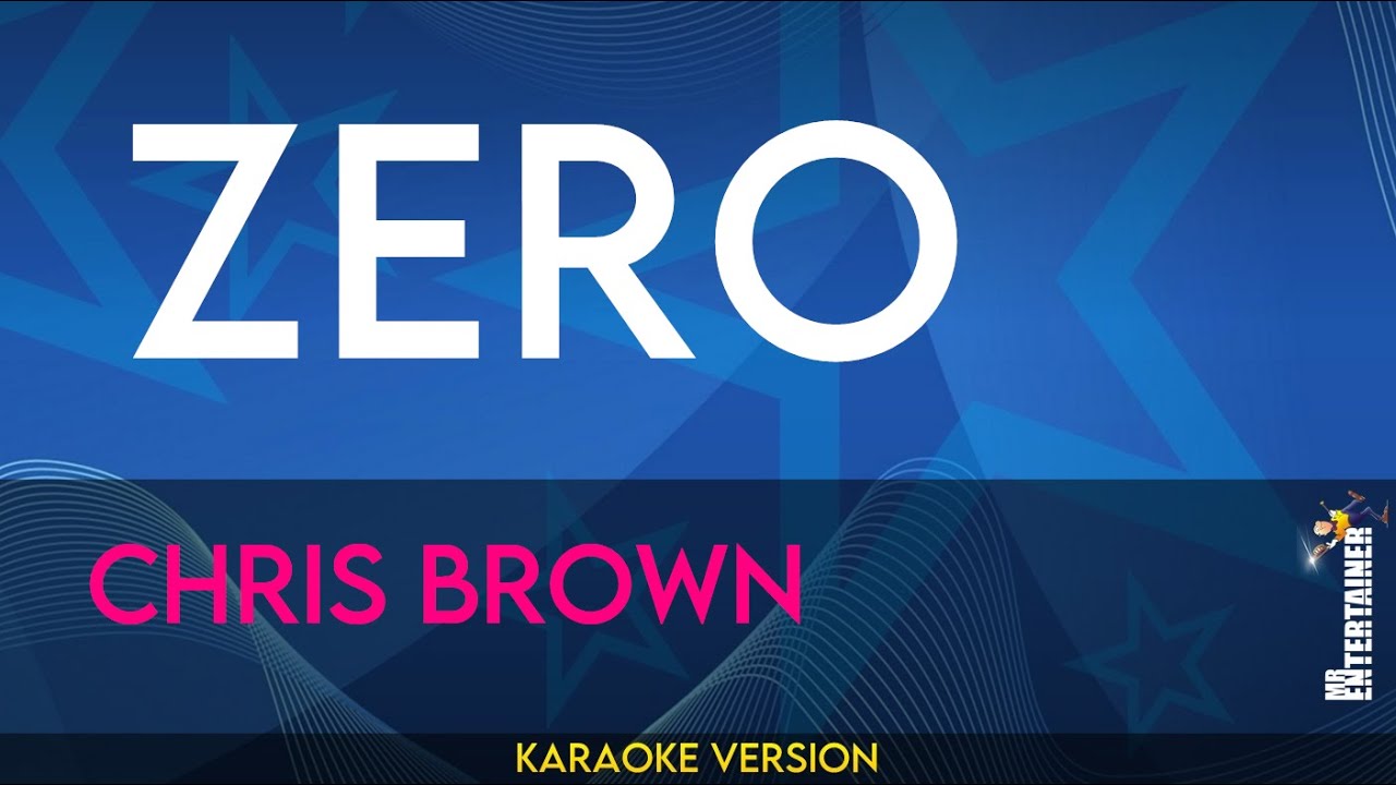 Zero - Chris Brown (KARAOKE)