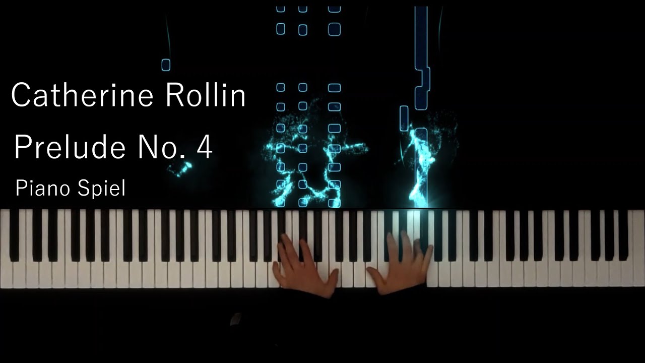 Catherine Rollin - Prelude No. 4 In B-Flat Minor