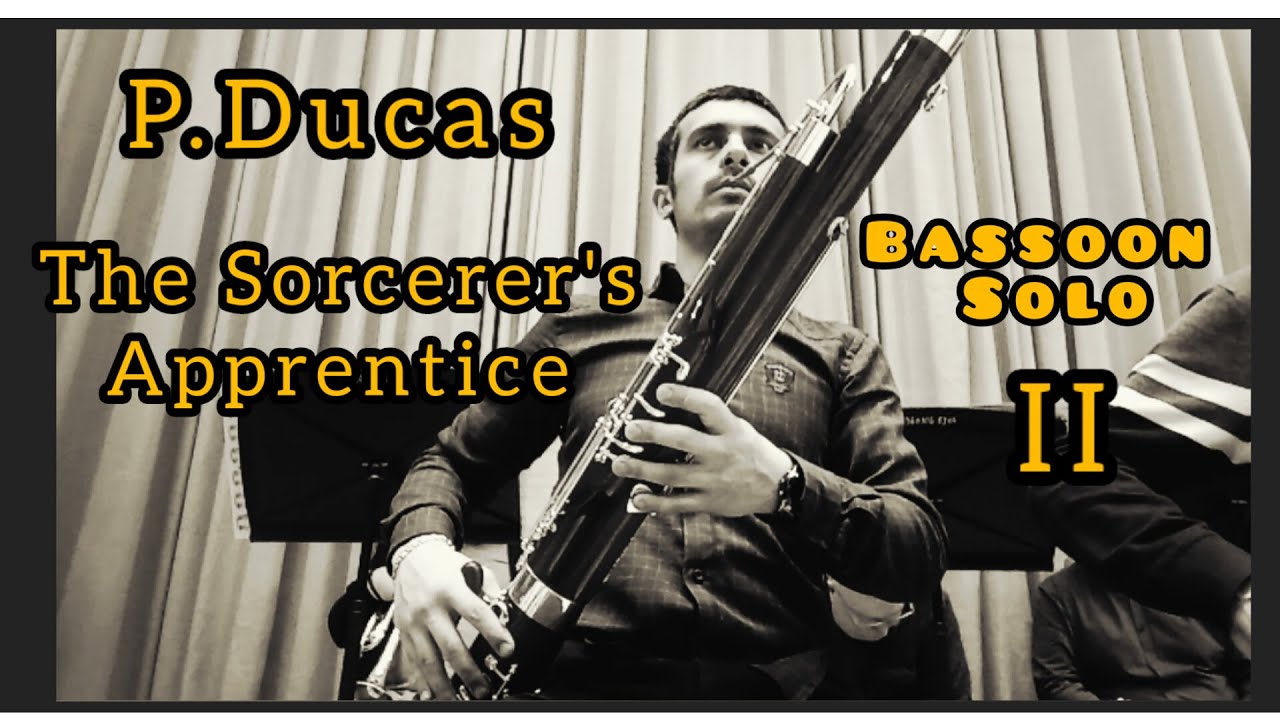 P.Ducas The Sorcerer's Apprentice Bassoon Solo II