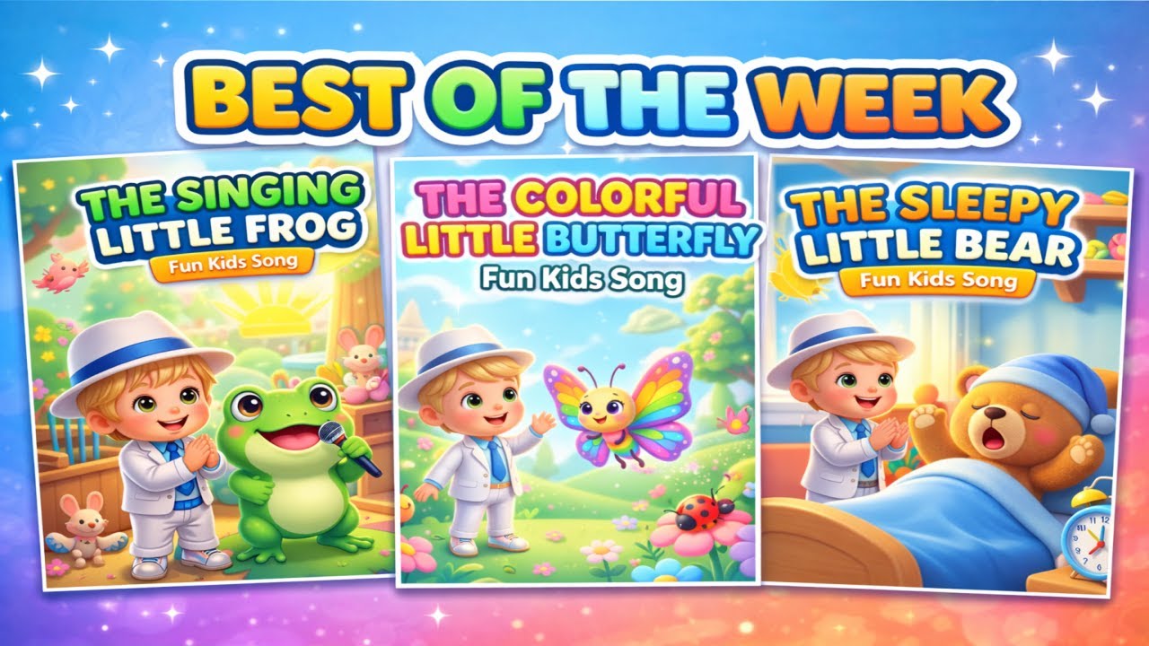 🌟 Best of the Week! Fun & Happy Kids Songs 🎶