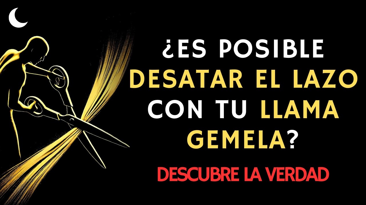 CORTAR LAZOS con tu LLAMA GEMELA 💔 Lo que debes saber antes de actuar | Irradia tu Energía