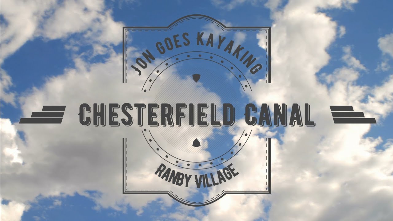 Kayaking Chesterfield Canal at Ranby