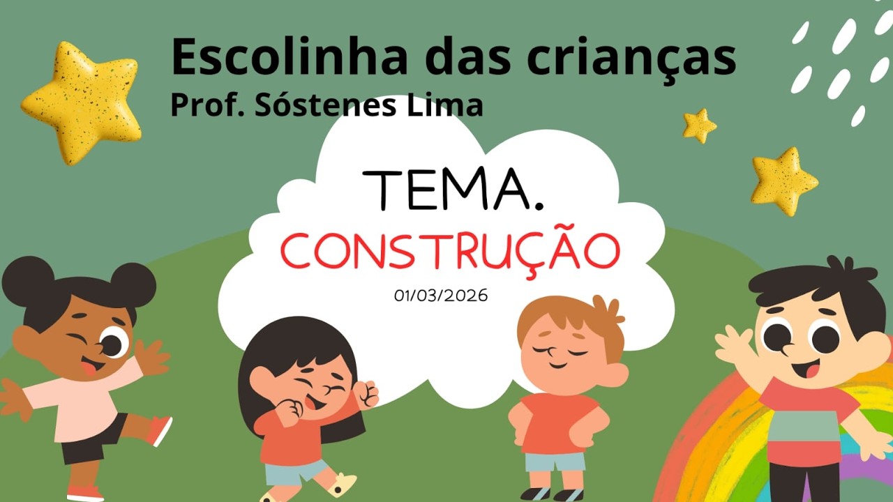 01.03.2026 - Domingo  | ESCOALA COM AS CRIANÇAS  - Prof. Sostenes lima