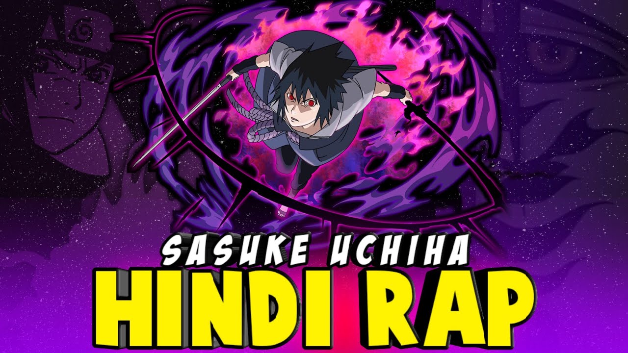 Sasuke Hindi Rap - Maula Mere By Dikz | Hindi Anime Rap | [ Naruto Rap AMV ]