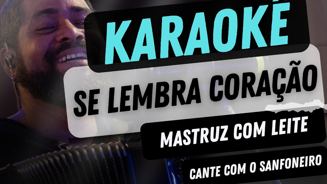 KARAOKÊ  SE LEMBRA CORAÇÃO / MASTRUZ COM LEITE / TOM G Léo Lima Sanfoneiro tocando ao vivo
