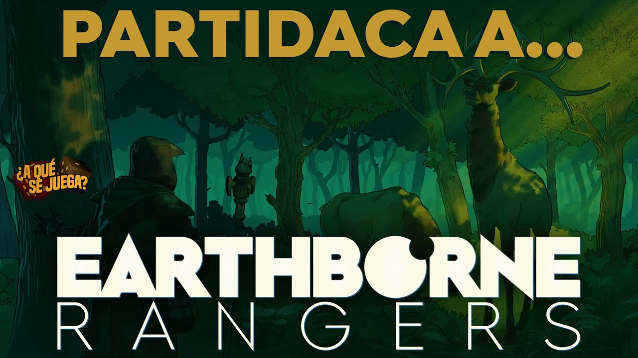 PARTIDACA A... EARTHBORNE RANGERS (Solitario) - PARTE 1