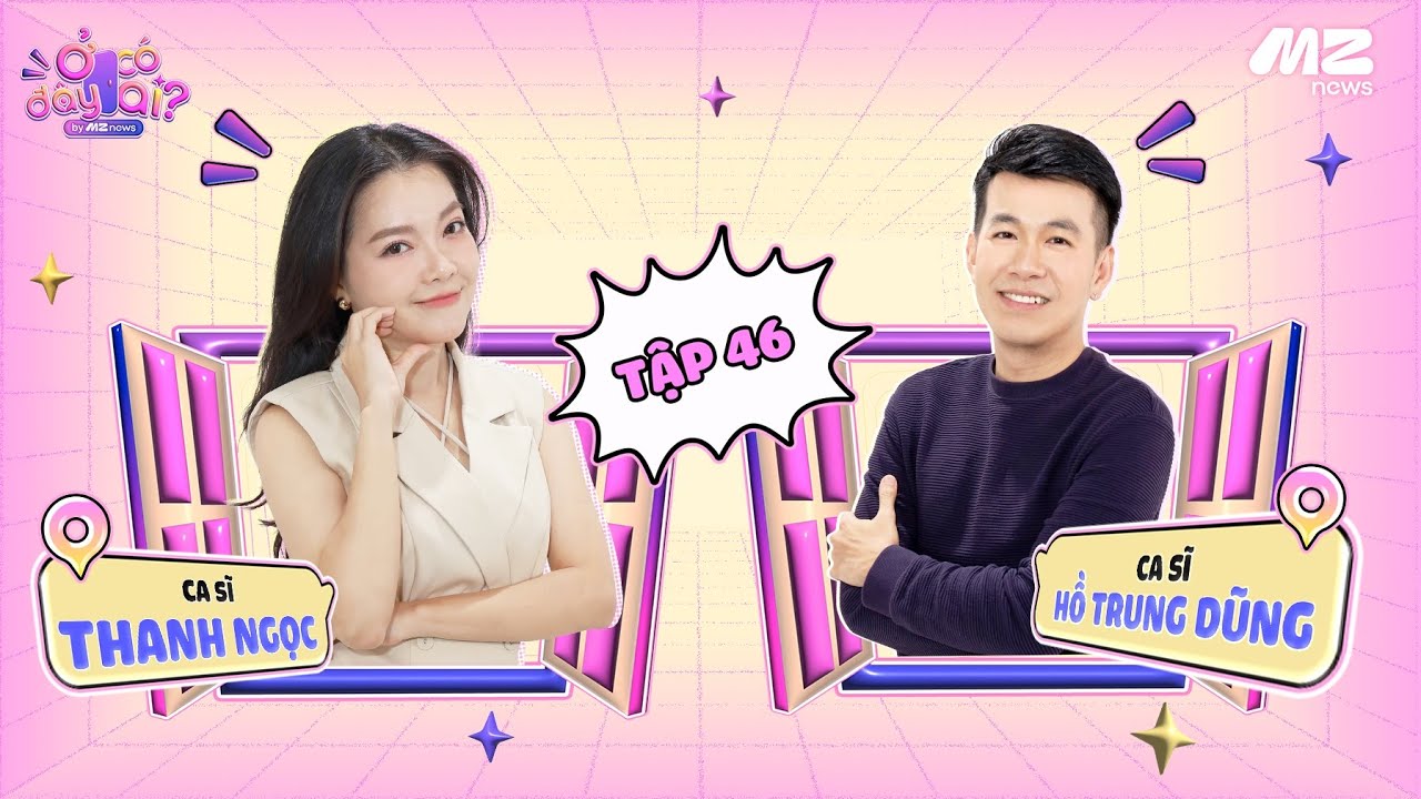 DUYÊN MÌNH LỠ: THANH NGỌC VÀ HỒ TRUNG DŨNG VỤT MẤT NHAU NĂM LỚP 10? | Ở ĐÂY CÓ AI?-TẬP 46 OFFICIAL