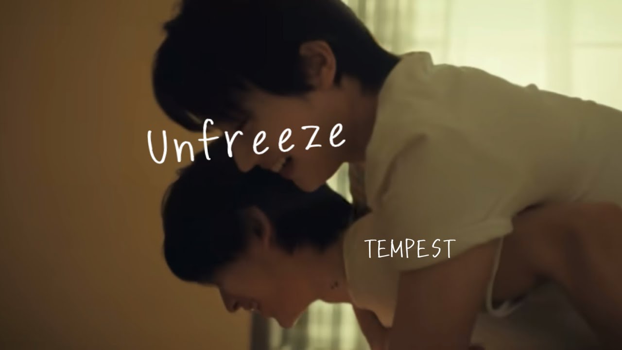 【和訳_意訳】 Unfreeze ✴︎ TEMPEST (템페스트)-僕の不安を解き放って
